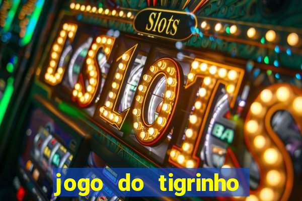 jogo do tigrinho apk dinheiro infinito